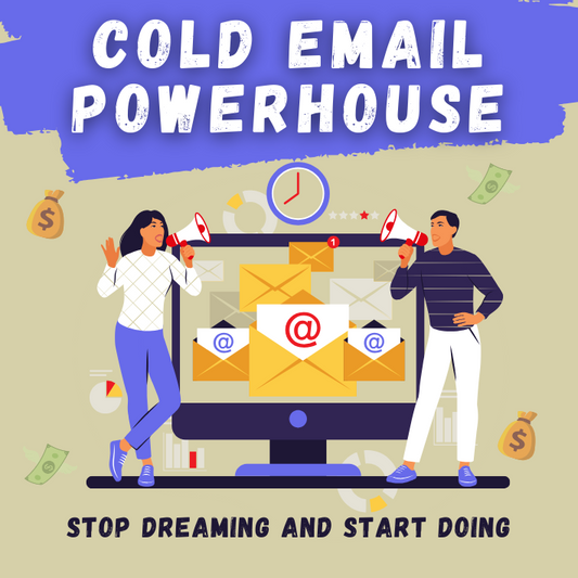 Cold Email Powerhouse - 10k$/Month Blueprint